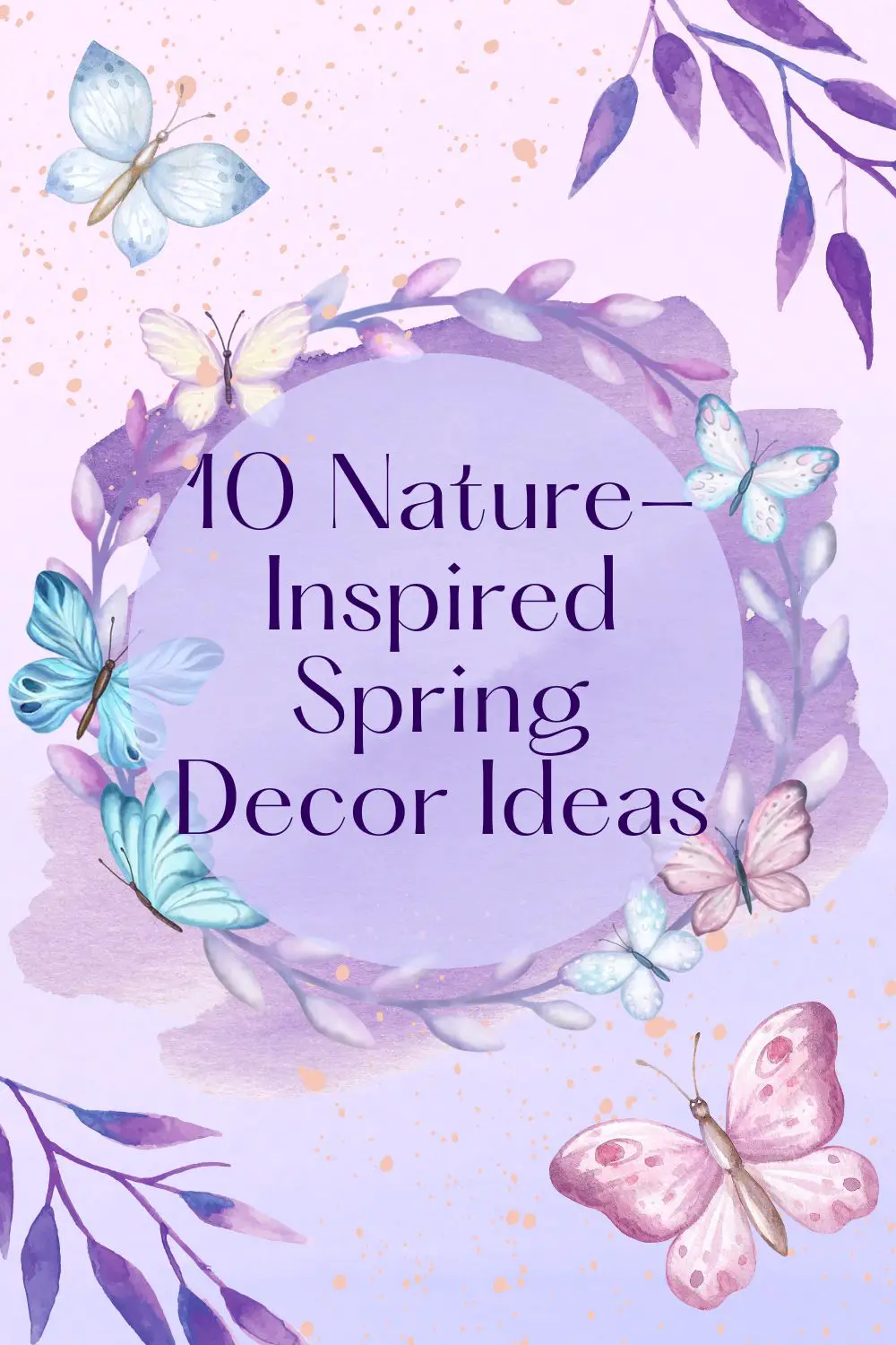 nature inspired spring decor ideas 