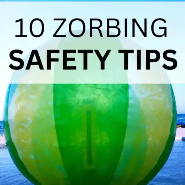Zorbing Safety Tips